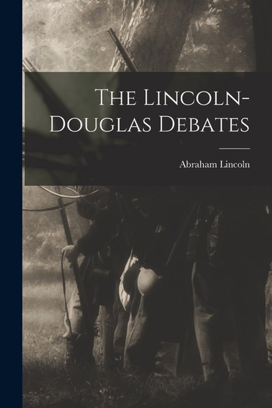 The Lincoln-Douglas Debates - cover