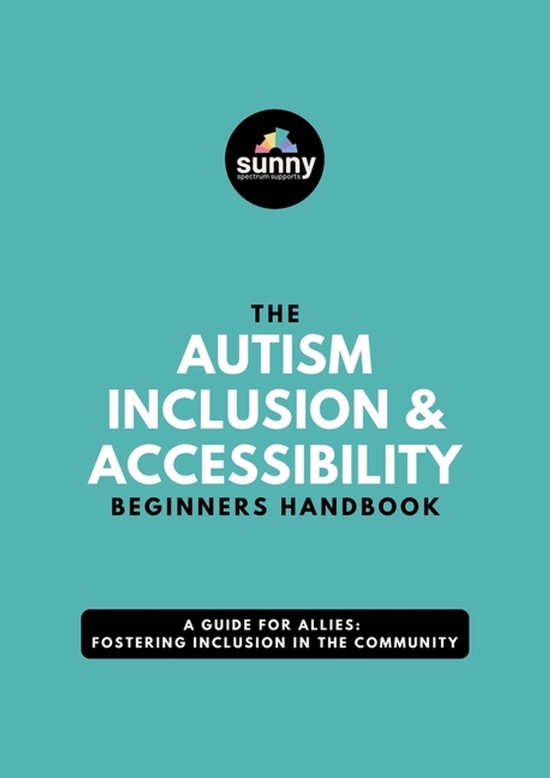 The Autism Inclusion & Accessibility Beginners Handbook - cover