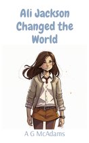 Ali Jackson- Ali Jackson Changed the World