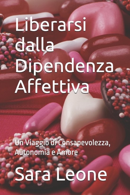 Liberarsi dalla Dipendenza Affettiva - cover