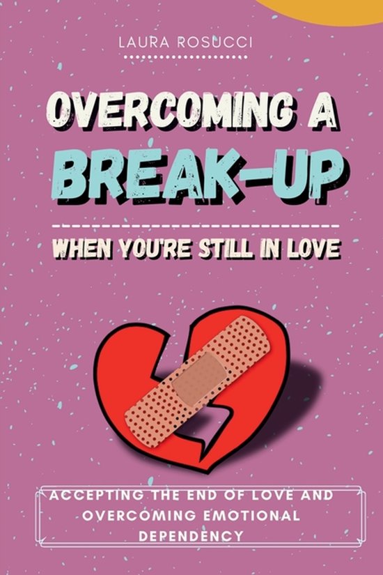 Overcoming a Breakup When You Still Love - cover
