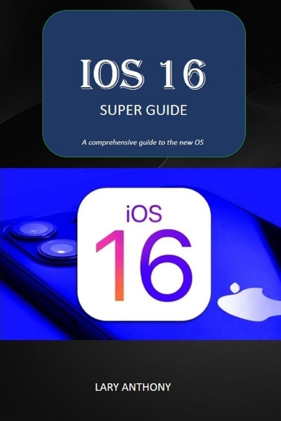 iOS 16 - SUPER GUIDE - cover