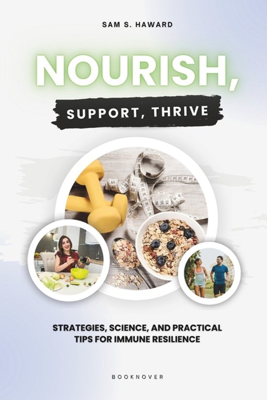 Nourish, Support, Thrive, Booknover | 9798864682784 | Boeken | bol