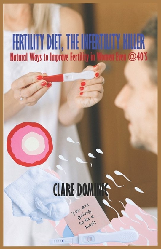 Fertility Diet, The Infertility Killer - cover