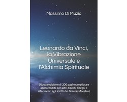 Leonardo da Vinci, la Vibrazione Universale e l'Alchimia Spirituale