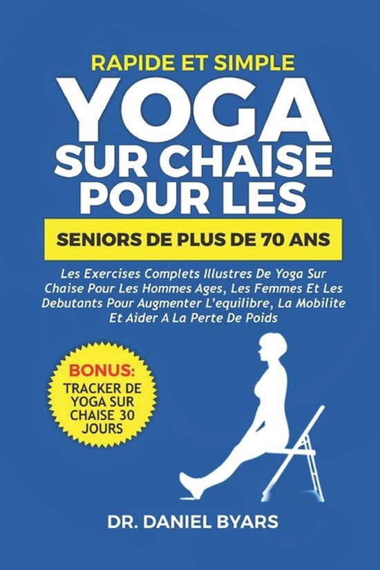 Rapide Et Simple YOGA SUR CHAISE POUR LES SENIORS DE PLUS DE ... - cover