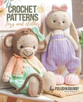 Сrochet Patterns for Adorable Animals, Dolls, Their Clothes and Accessories- Crochet Cute Critters