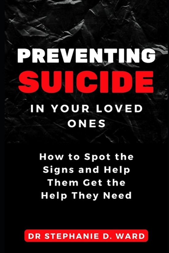 Preventing Suicide in Your Loved Ones - cover