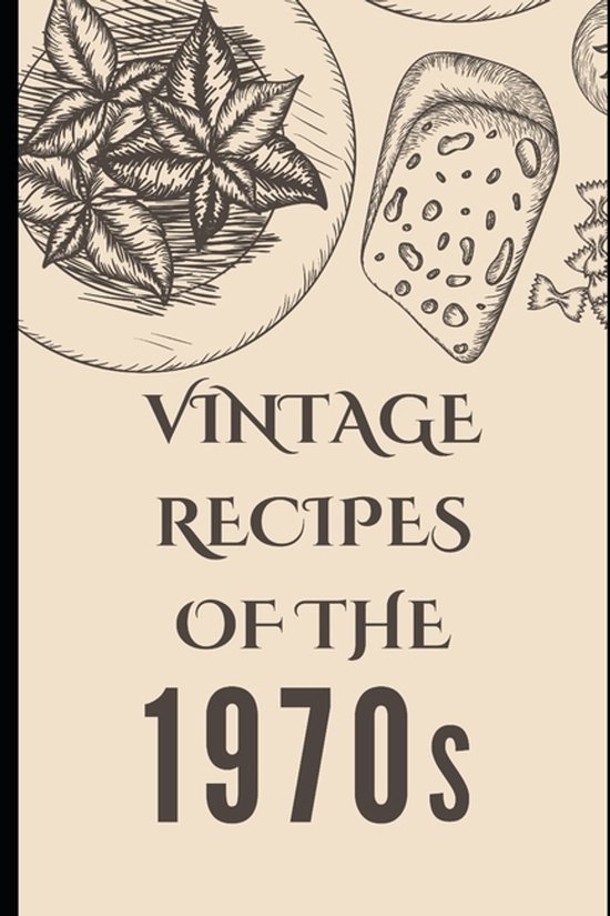 Vintage Recipes of the 1970s - cover