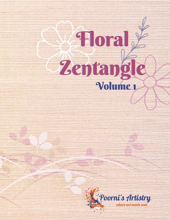 Petals & Patterns: A Floral Zentangle Coloring Journey- Flor ... - cover