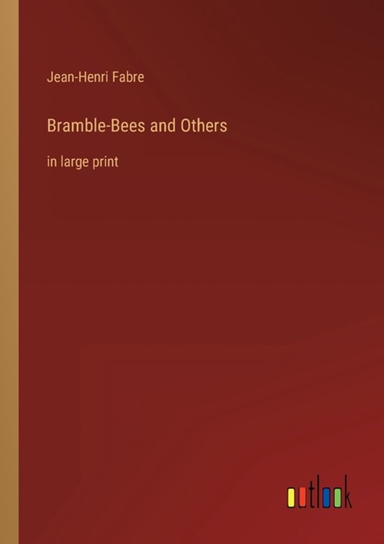 Bramble-Bees and Others
