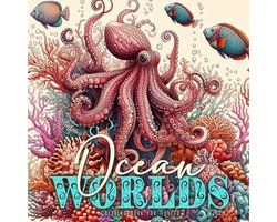 Ocean Worlds Coloring Book for Adults