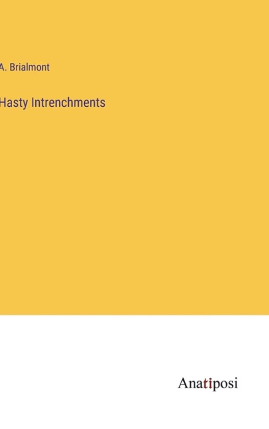 Hasty Intrenchments