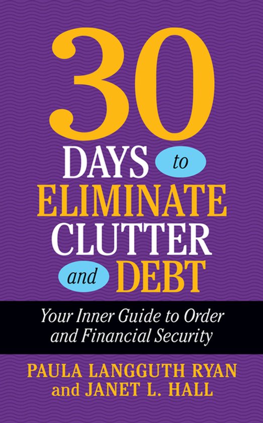 30 Days To Eliminate Clutter And Debt - cover