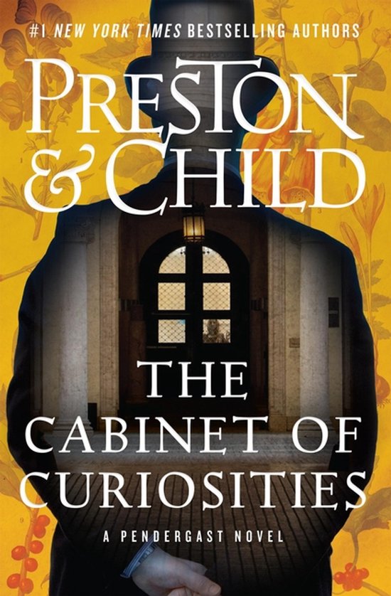 Couverture du livre 'The Cabinet of Curiosities' par Preston & Child. Silhouette d'un homme en costume et chapeau, superposée à une image de porte dans un couloir. #1 New York Times Bestseller.