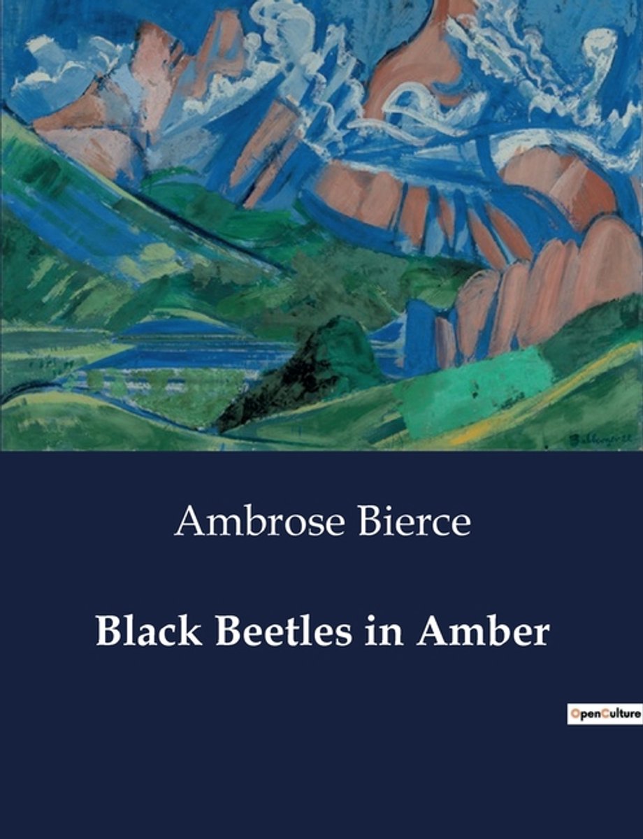 Black Beetles In Amber van Ambrose Bierce