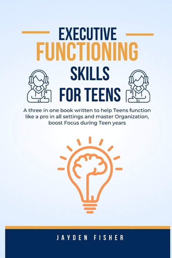 Executive Functioning Skills for Teens, Jayden Fisher | 9798321054451 ...