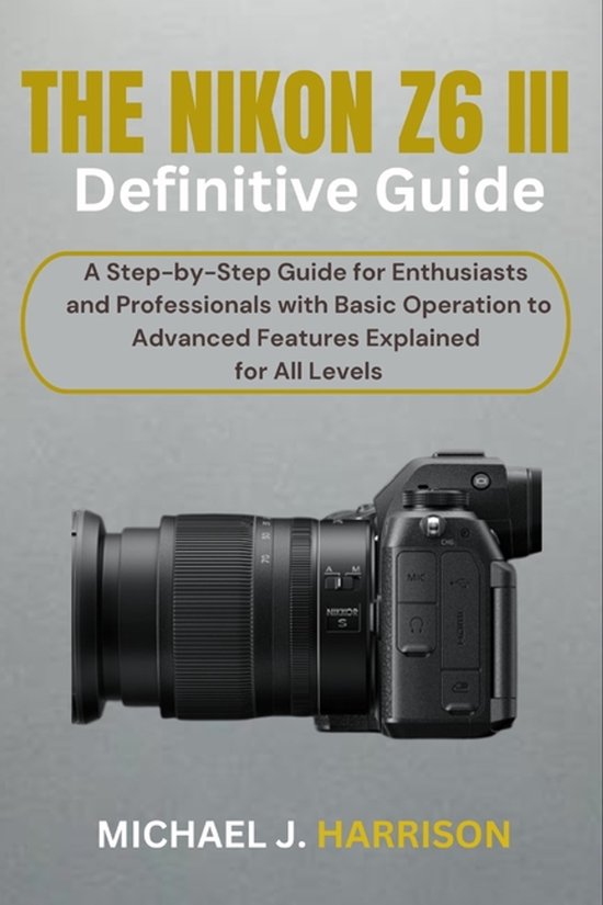 The Nikon Z6 III Definitive Guide - cover