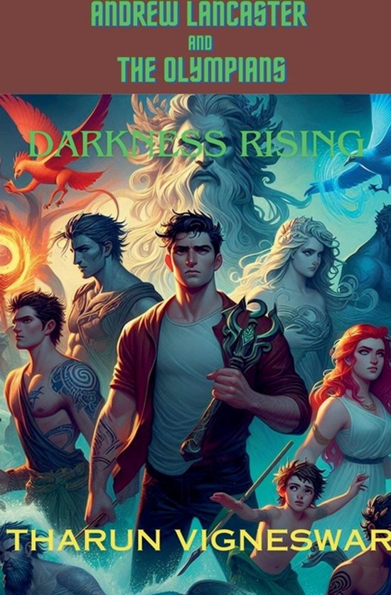 Andrew Lancaster and the Olympians- Darkness Rising - cover