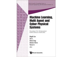 Machine Learning, Multi Agent And Cyber Physical Systems - Proceedings Of The 15th International Flins Conference (Flins 2022)