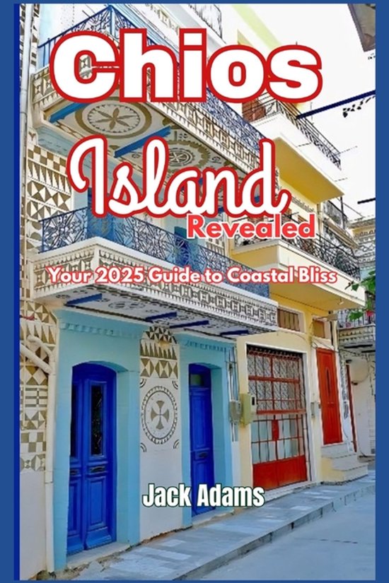 Chios Island Revealed