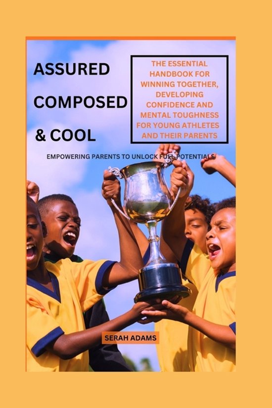 Peak Performance Playbooks- Assured, Composed, & Cool - cover