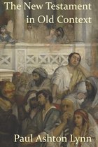 The New Testament in Old Context