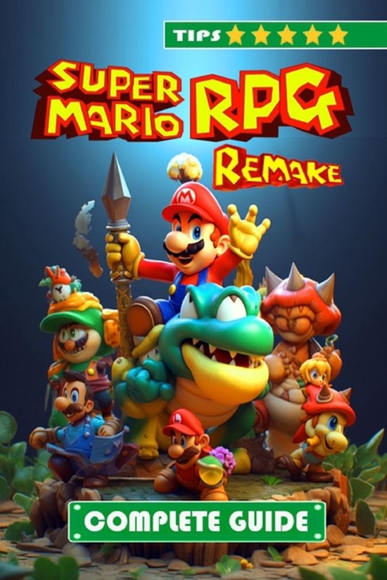 Super Mario RPG Remake Complete Guide and Walkthrough - cover