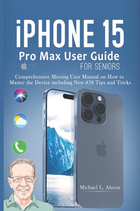 iPhone 15 Pro Max User Guide for Seniors - cover