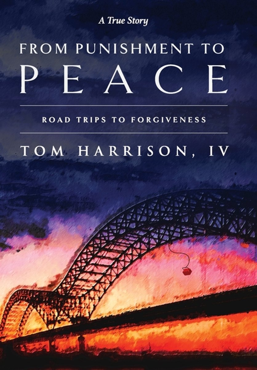 From Punishment To Peace van Tom Harrison