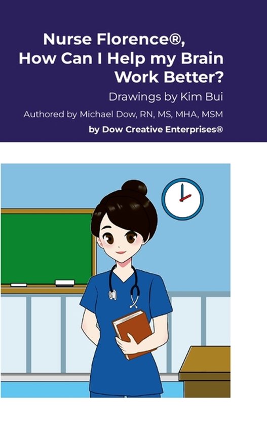 Nurse Florence(R), How Can I Help my Brain Work Better? - cover