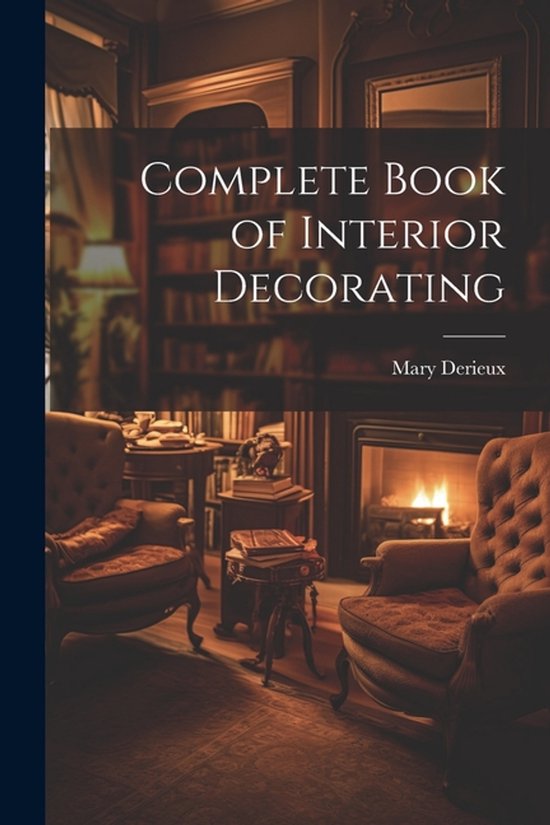 Complete Book of Interior Decorating - cover