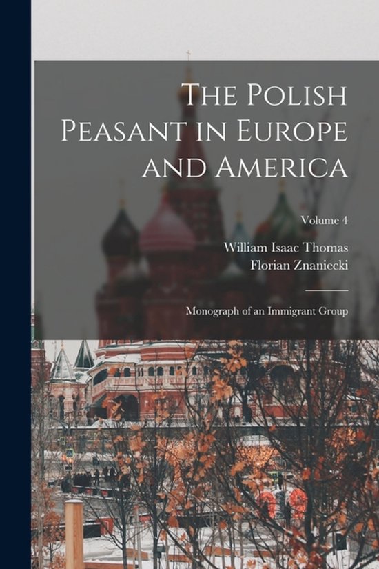 The Polish Peasant in Europe and America - cover