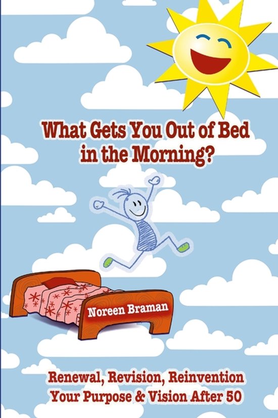 What Gets You Out of Bed in the Morning? - cover