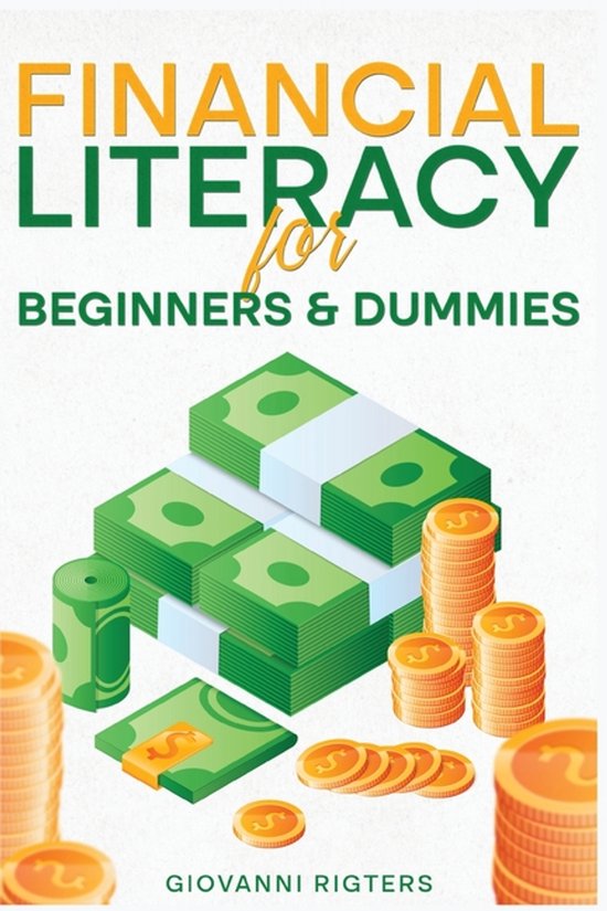 Financial Literacy for Beginners & Dummies - cover