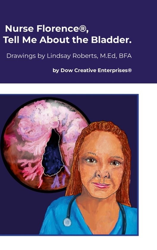 Nurse Florence(R), Tell Me About the Bladder. - cover