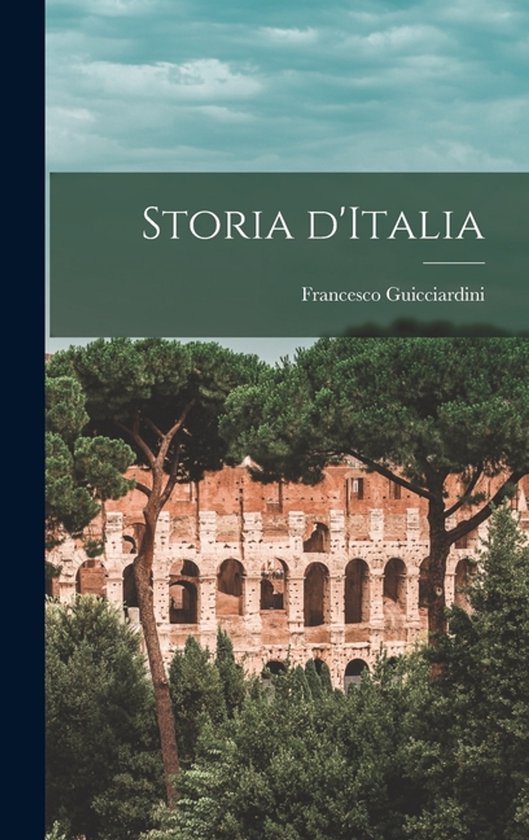 Boek kaft met titel "STORIA D'ITALIA" en "Francesco Guicciardini", met de Colosseum op de achtergrond.