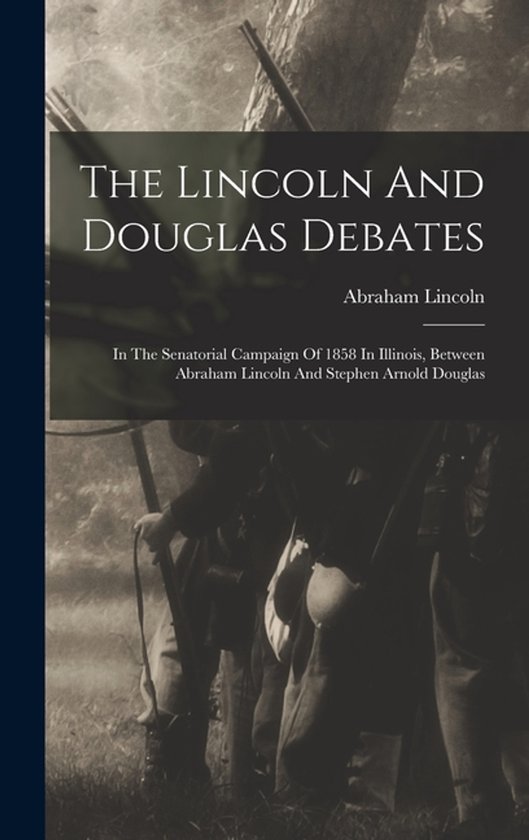 The Lincoln And Douglas Debates - cover