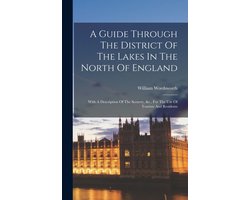 A Guide Through The District Of The Lakes In The North Of England