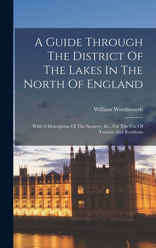A Guide Through The District Of The Lakes In The North Of En ... - cover