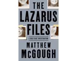 The Lazarus Files: A Cold Case Investigation