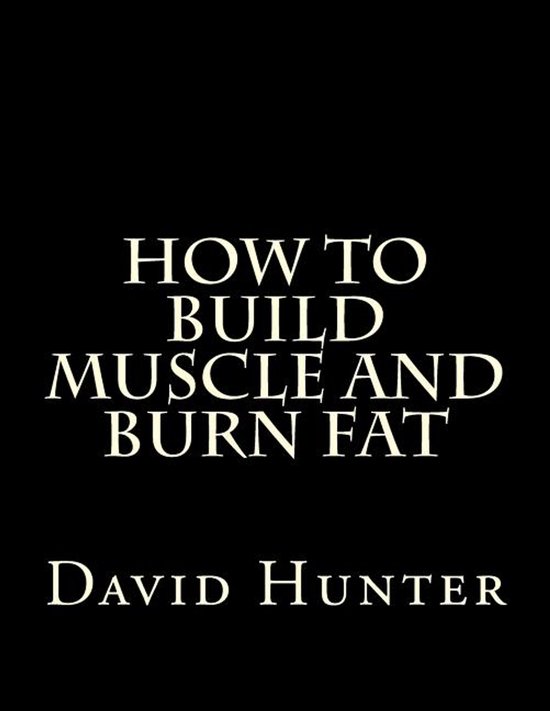 How to Build Muscle and Burn Fat - cover