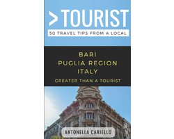 Greater Than a Tourist: Worldwide Travel Tips from Locals with Local Advice, Hidden Gems, Cultural I- Greater Than a Tourist- Bari Puglia Region Italy