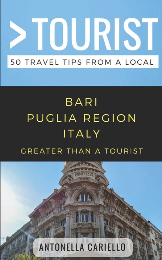 Greater Than a Tourist: Worldwide Travel Tips from Locals with Local Advice, Hidden Gems, Cultural I- Greater Than a Tourist- Bari Puglia Region Italy