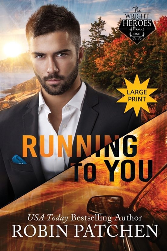 Wright Heroes of Maine (Large Print Edition)- Running to You - cover