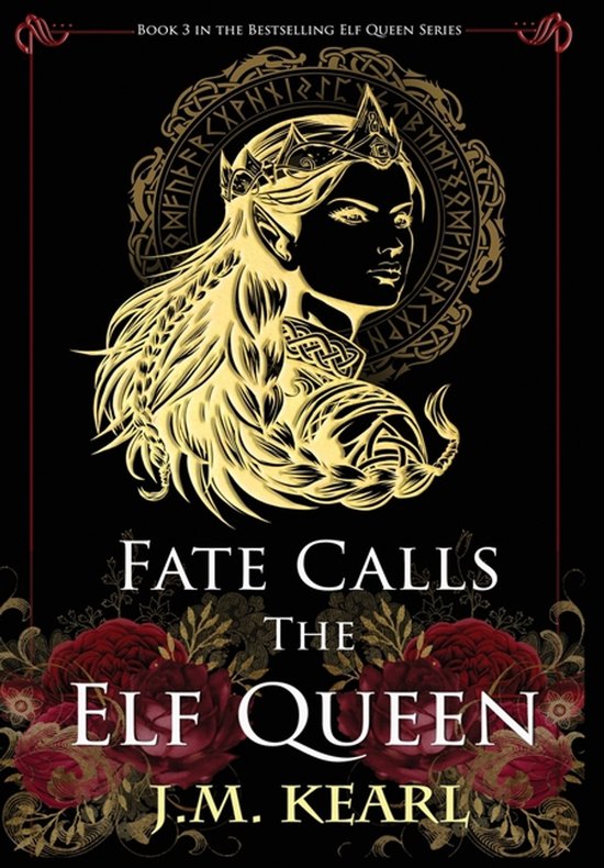 Boek 3 in de Elf Queen serie: 'Fate Calls the Elf Queen' met een gouden elfse koningin met kroon en runes op een zwarte achtergrond.