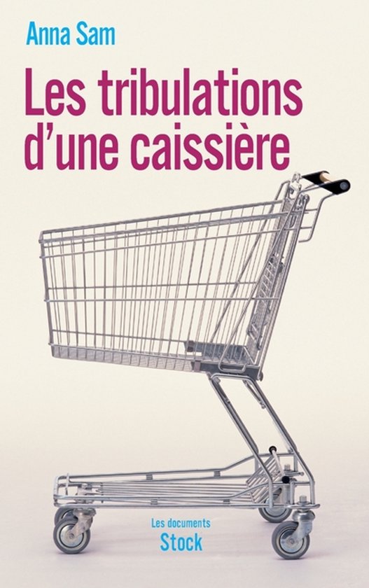 Couverture du livre 'Les tribulations d'une caissière' avec un chariot de supermarché sur fond beige.