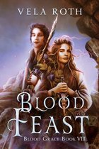 Blood Grace- Blood Feast