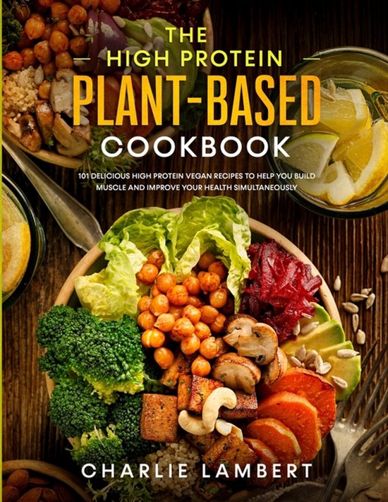 The High Protein Plant-Based Cookbook - cover