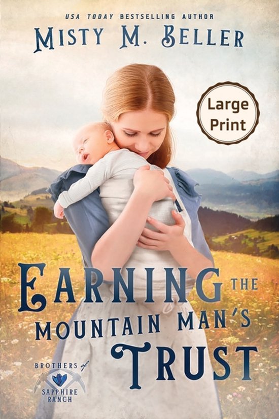 Brothers of Sapphire Ranch- Earning the Mountain Man's Trust